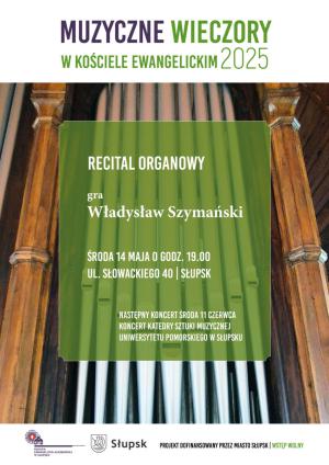 Muzyczne wieczory recital organowy